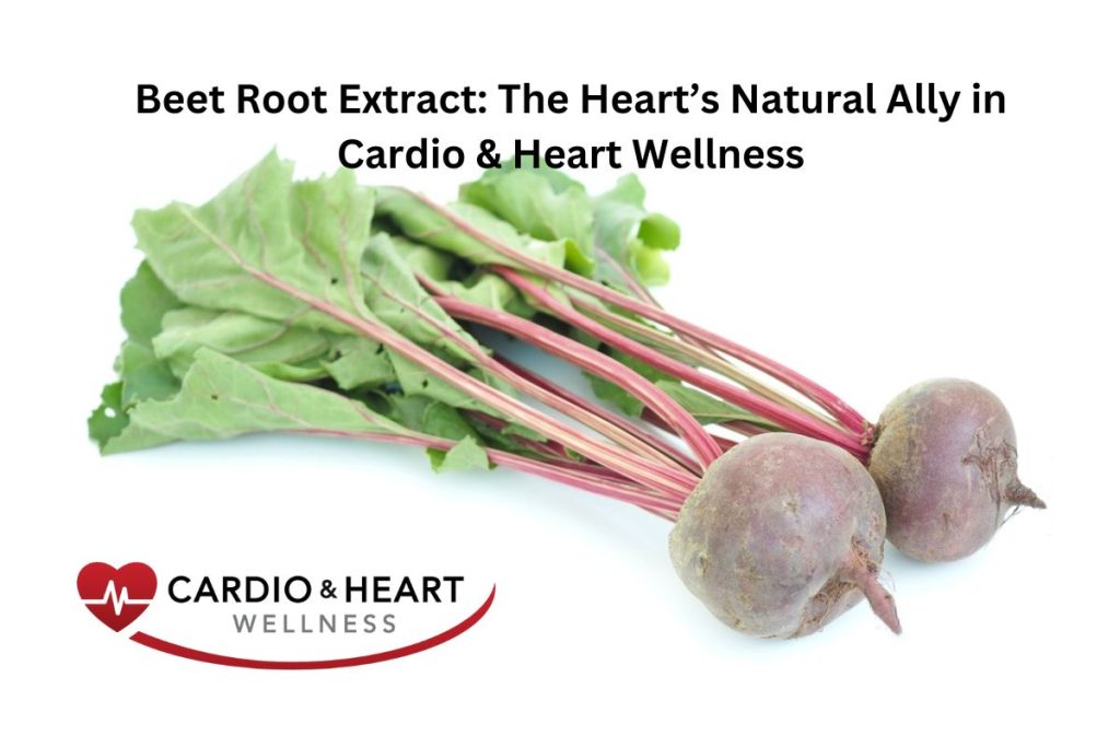 Beetroot Extract: The Heart’s Natural Ally